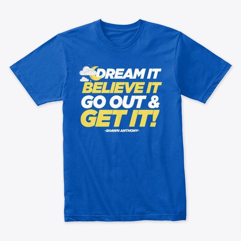 Dream It Believe It Tee (Blue)